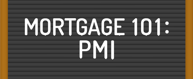 What is PMI, and why do some home loans require it?