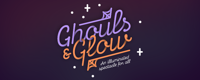 Ghouls & Glow