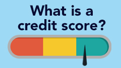 What Is a Credit Score? Video