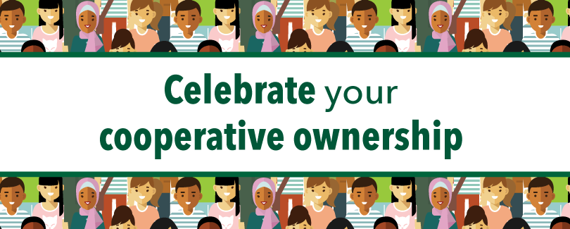 Celebrate your cooperative ownership.