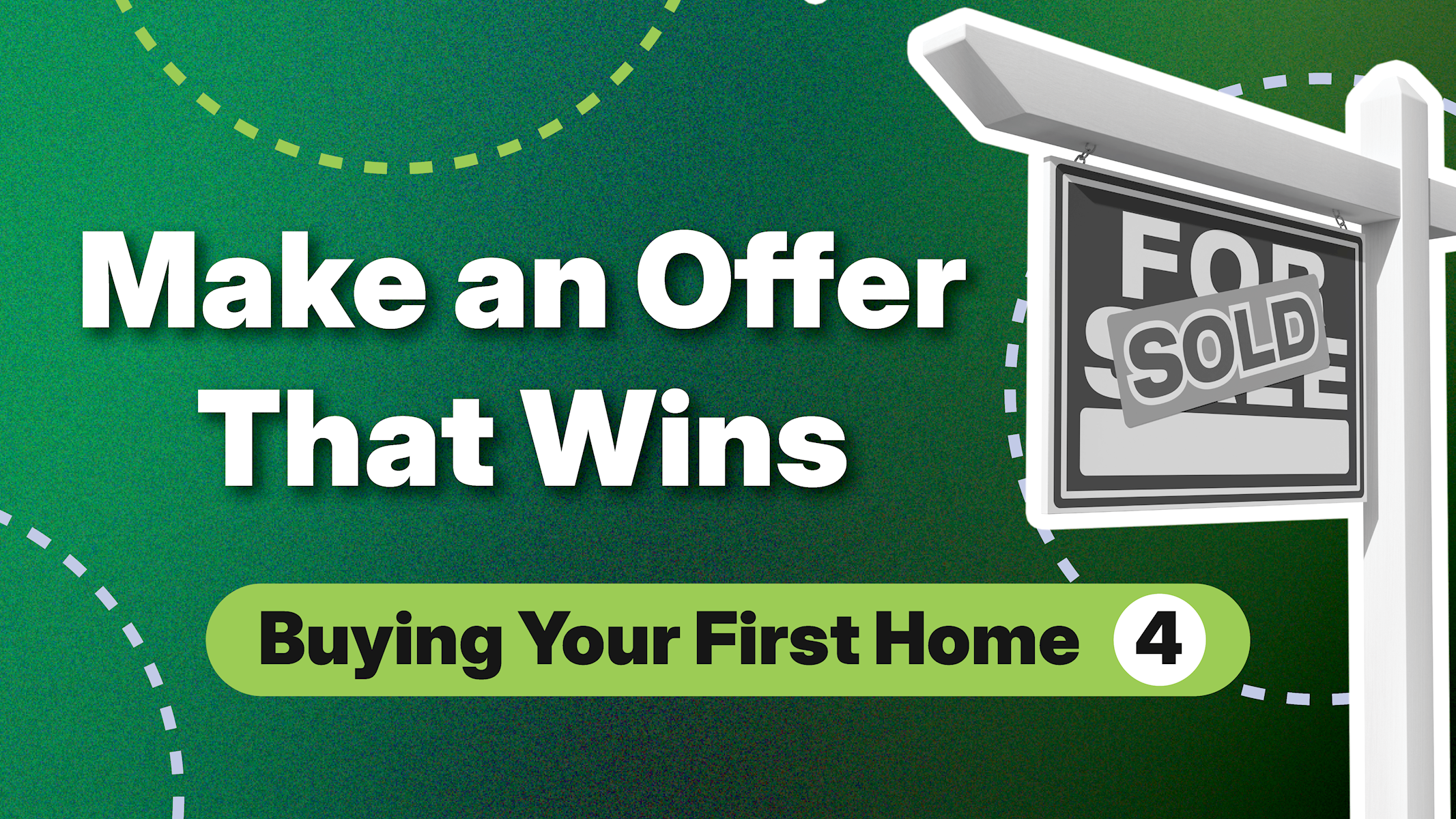 Buying Your First Home: Making an Offer