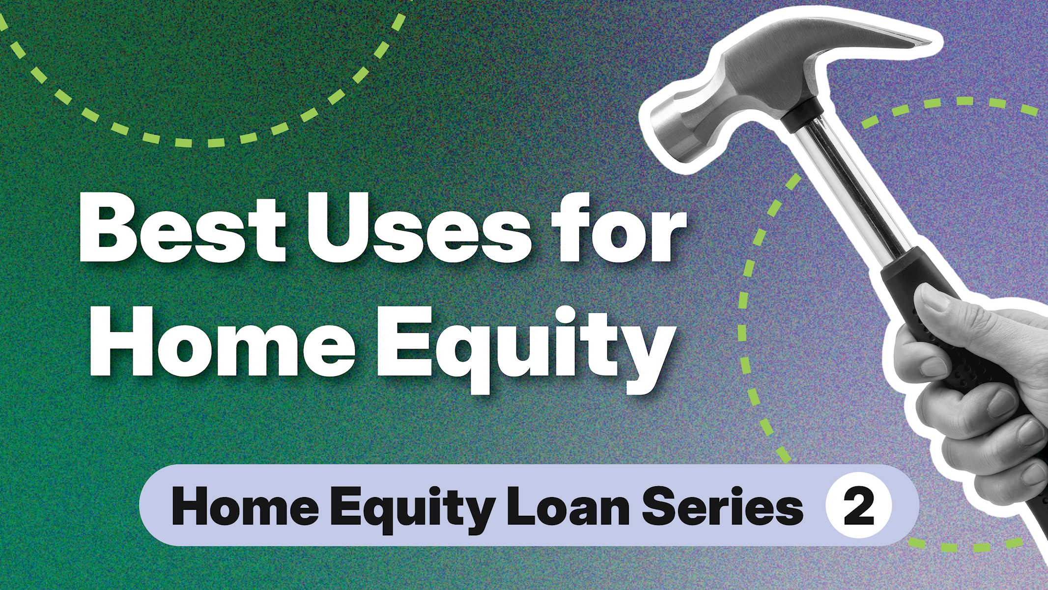 Top Uses for Home Equity Loans