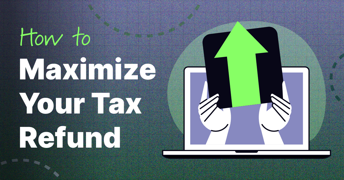 How to Maximize Your Tax Refund | Veridian